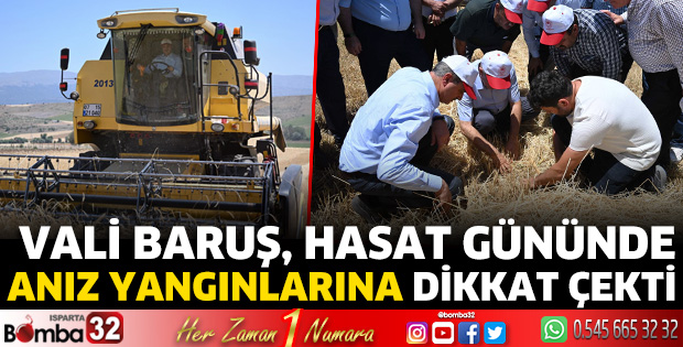 Vali Baruş, hasat gününde anız yangınlarına dikkat çekti