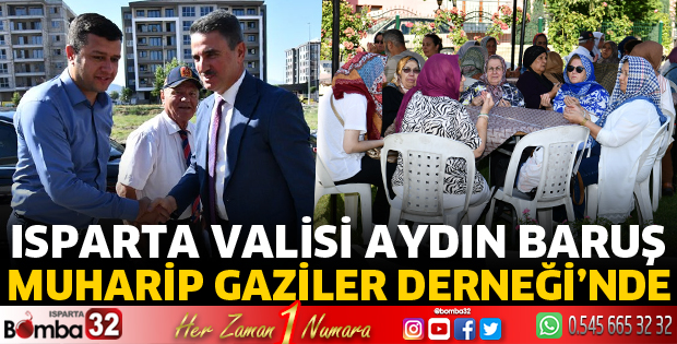 Vali Baruş Muharip Gaziler Derneği’ni ziyaret etti