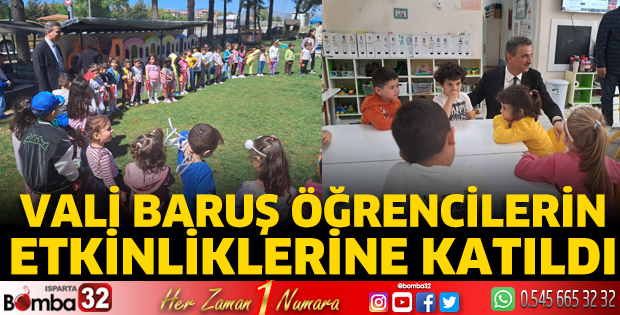 Vali Baruş öğrencilerin etkinliklerine katıldı