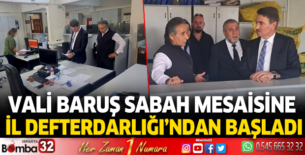 Vali Baruş sabah mesaisine İl Defterdarlığı’ndan başladı