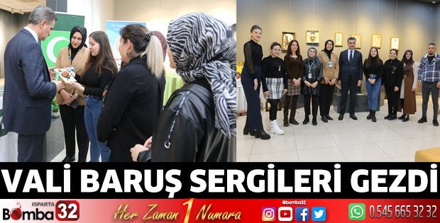 Vali Baruş sergileri gezdi