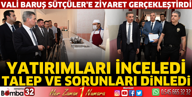Vali Baruş Sütçüler'i ziyaret etti