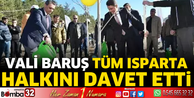 Vali Baruş tüm Isparta halkını davet etti