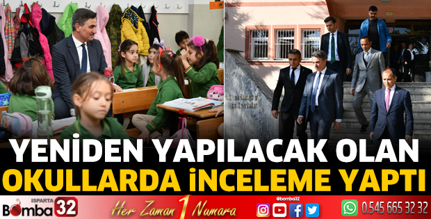 Vali Baruş, yeniden yapılacak olan okullarda inceleme yaptı