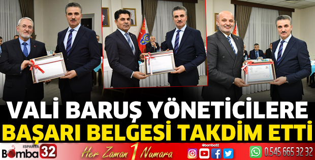 Vali Baruş, yöneticilere Başarı Belgesi takdim etti