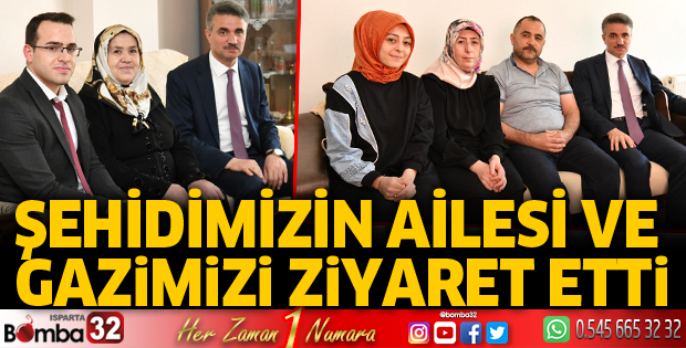 Vali Baruş'tan Şehit Ailesi ve Gazi ziyareti