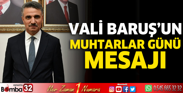 Vali Baruş'un Muhtarlar Günü mesajı