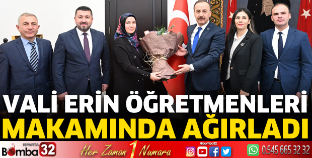 Vali Erin öğretmenleri makamında ağırladı