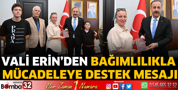 Vali Erin’den Bağımlılıkla Mücadeleye Destek Mesajı