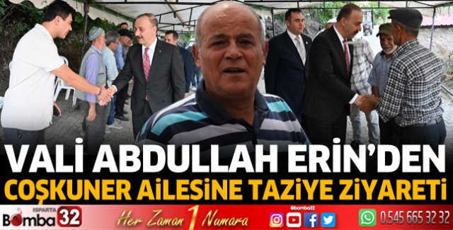 Vali Erin'den Coşkuner ailesine taziye 