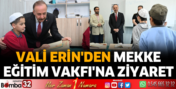 Vali Erin'den Mekke Eğitim Vakfı'na ziyaret 