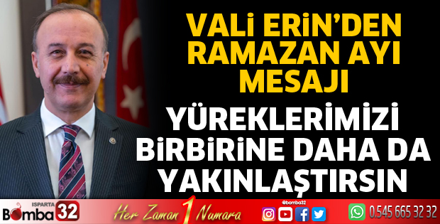 Vali Erin'den Ramazan Ayı mesajı 