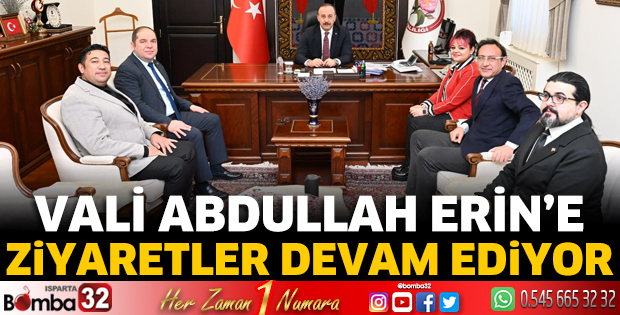 Vali Erin'e ziyaretler devam ediyor