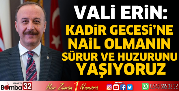 Vali Erin'in Kadir Gecesi mesajı
