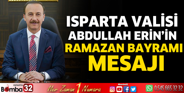 Vali Erin'in Ramazan Bayramı mesajı