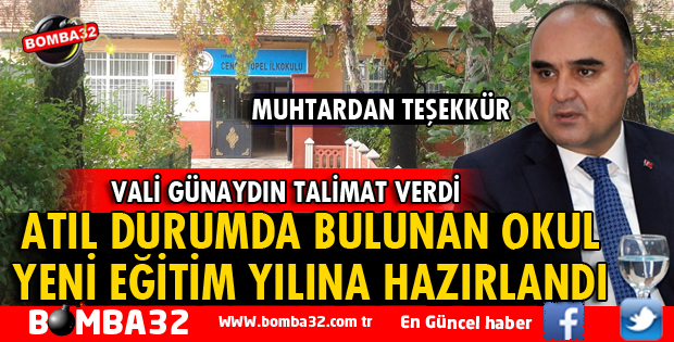 VALİ GÜNAYDIN ATIL OKULU YENİ EĞİTİM ÖĞRETİM YILINA HAZIRLATTI