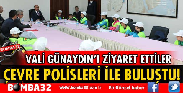 VALİ GÜNAYDIN ÇEVRE POLİSLERİ  İLE BULUŞTU