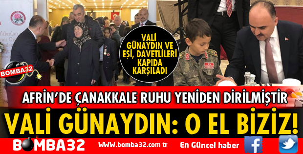 VALİ GÜNAYDIN ŞEHİT YAKINLARI VE GAZİLERLE BULUŞTU