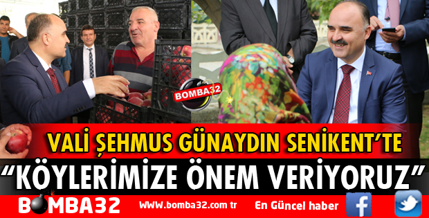 VALİ GÜNAYDIN SENİRKENT İLÇESİNİ VE KÖYLERİNİ ZİYARET ETTİ