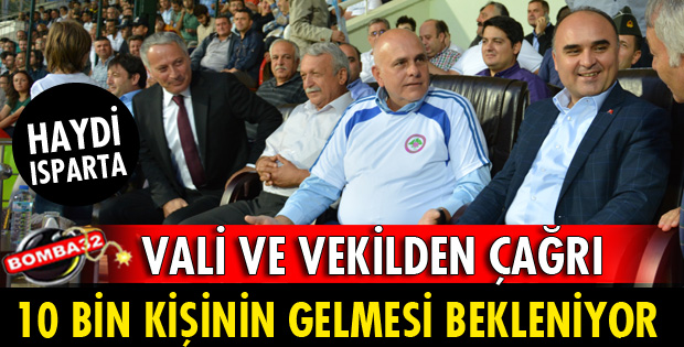 VALİ GÜNAYDIN VE BİLGİÇ’TEN MAÇA DAVET