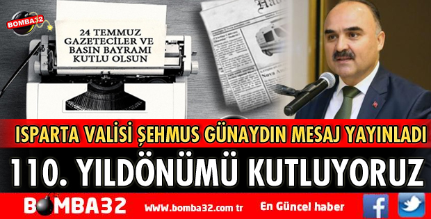 VALİ GÜNAYDIN'DAN 24 TEMMUZ GAZETECİLER GÜNÜ MESAJI 