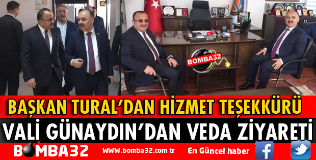 VALİ GÜNAYDIN'DAN BAŞKAN TURAL'A VEDA ZİYARETİ