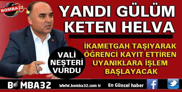VALİ NEŞTERİ VURUYOR
