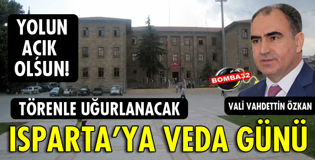 VALİ ÖZKAN'A VEDA!
