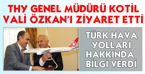 VALİ ÖZKAN'I ZİYARET ETTİ