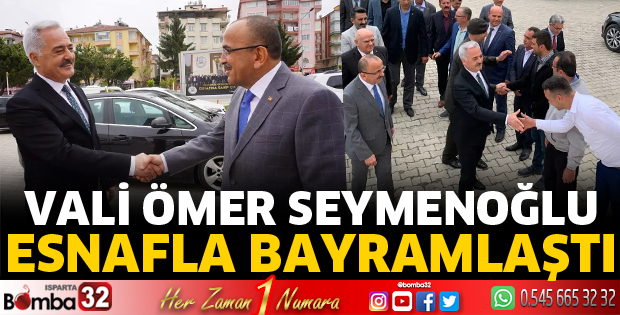 Vali Seymenoğlu esnaf teşkilatıyla bayramlaştı 