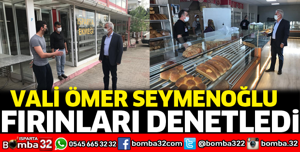 Vali Seymenoğlu Fırınları Denetledi
