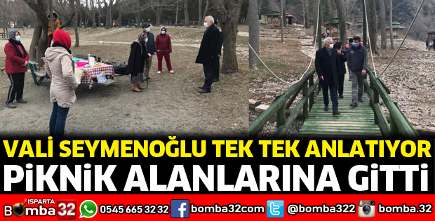 Vali Seymenoğlu piknikçileri uyardı