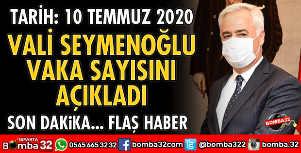 VALİ SEYMENOĞLU VAKA SAYISINI AÇIKLADI