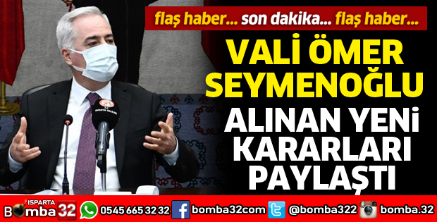 Vali Seymenoğlu yeni kararları paylaştı