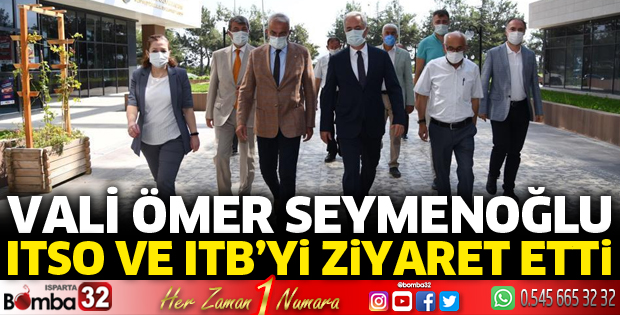Vali Seymenoğlu'ndan ITSO ve ITB'ye ziyaret