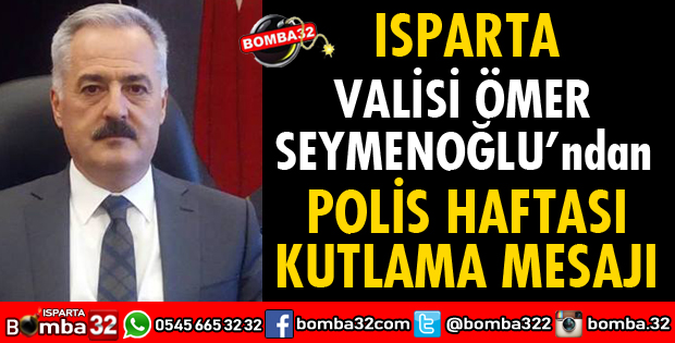 VALİ SEYMENOĞLU'NDAN POLİS HAFTASI KUTLAMASI