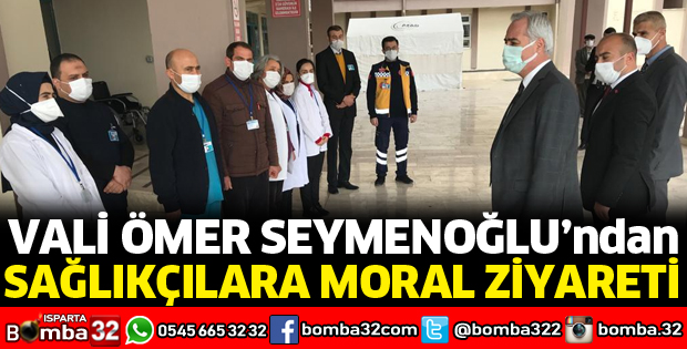 VALİ SEYMENOĞLU'NDAN SAĞLIKÇILARA ZİYARET