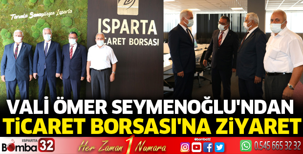 Vali Seymenoğlu'ndan Ticaret Borsası'na ziyaret
