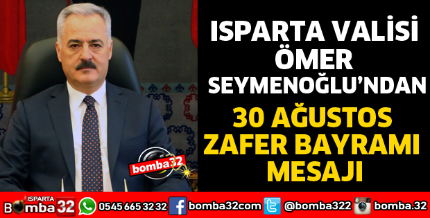 VALİ SEYMENOĞLU'NDAN ZAFER BAYRAMI MESAJI