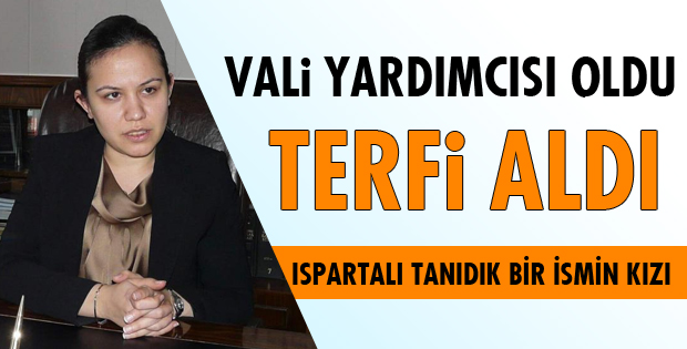 VALİ YARDIMCISI OLDU!