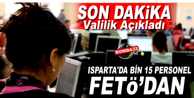 VALİLİK AÇIKLADI ISPARTA'DA....