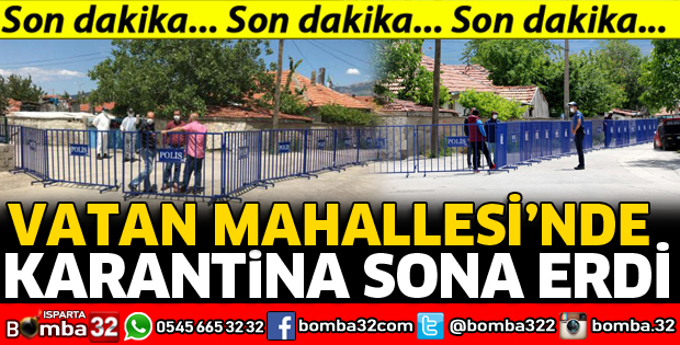 VATAN MAHALLESİNDE KARANTİNA SONA ERDİ
