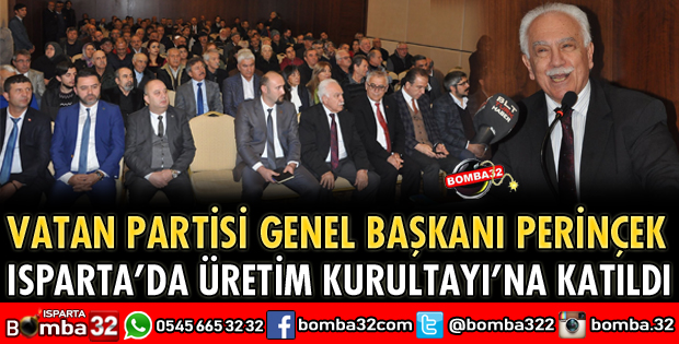 VATAN PARTİSİ GENEL BAŞKANI ISPARTA’DA KONUŞTU