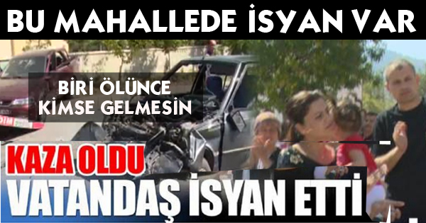 VATANDAŞ İSYANDA…