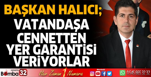 Vatandaşa cennetten garanti veriyorlar