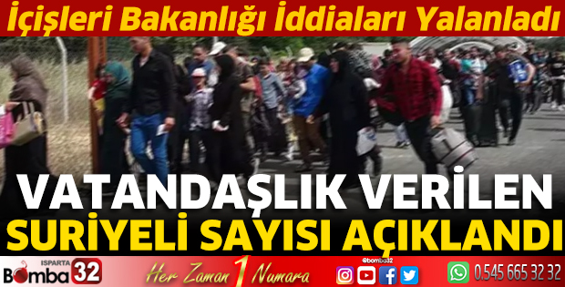 Vatandaşlık verilen Suriyeli sayısını açıklandı