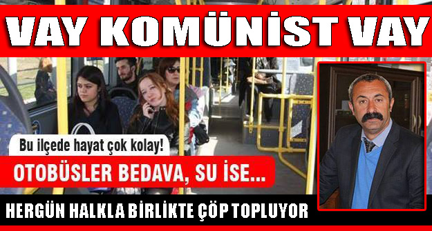 VAY KOMÜNİST VAY !