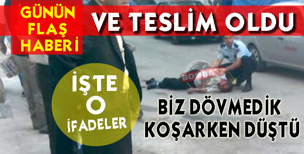 VE 3 GÜN SONRA TESLİM OLDU !