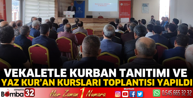 Vekaletle Kurban Tanıtımı ve Yaz Kur’an Kursları Toplantısı Yapıldı