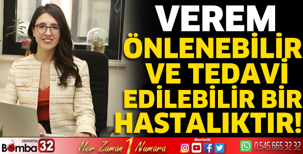 Verem önlenebilir ve tedavi edilebilir bir hastalıktır!